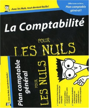 La comptabilité pour les nuls Avec plan comptable général Laurence