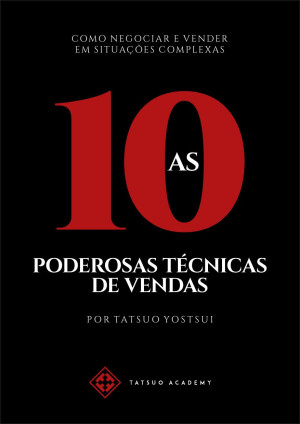 As 10 Poderosas Técnicas de Vendas Hélio Tatsuo download on Z Library