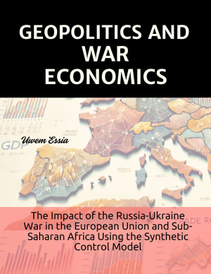 Geopolitics And War Economics The Impact Of The Russia Ukraine War In