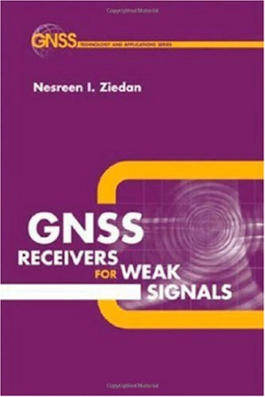 Global Navigation Satellite System (GNSS) Receivers for Weak