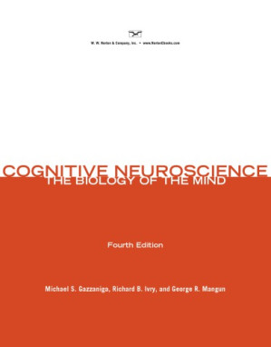 Cognitive Neuroscience: The Biology of the Mind (Fourth