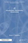 AI: Unexplainable, Unpredictable, Uncontrollable 人工智能：无法解释、不可预测、不可控 封面