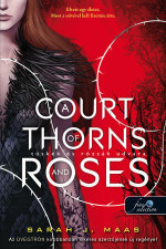 Sarah J. Maas — Tüskék és rózsák udvara