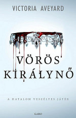 Victoria Aveyard — Vörös királynő