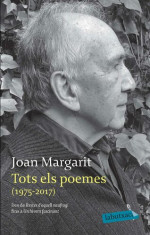 Joan Margarit — Tots els poemes (1975-2017)