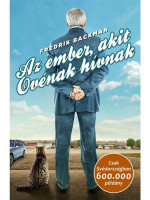 Fredrik Backman — Az ember, akit Ovénak hívnak