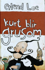Loe Erlend — Kurt blir grusom