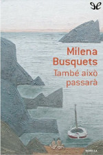 Milena Busquets — També això passarà