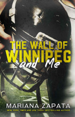 Mariana Zapata — The Wall of Winnipeg and Me