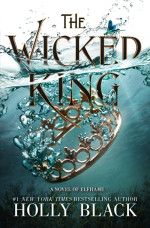 Black, Holly — The Wicked King (The Folk of the Air Book 2)