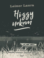 Leiner Laura — Higgy nekem
