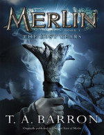 T. A. Barron — The Lost Years (The Lost Years of Merlin #1)