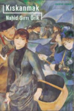 Nahid Sırrı Örik — Kıskanmak