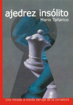 Mario Tallarico — Ajedrez insólito