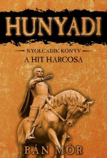 Bán Mór — A hit harcosa