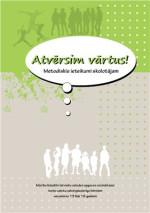 Auziņa Ilze, Grīnberga Iveta и др. — Atvērsim vārtus! Metodiskie ieteikumi skolotājam (Книга для учителя)