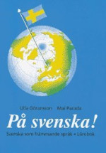 Ulla Goransson, Mia Parada — Pa svenska! Svenska som frammende sprak (LAROBOK)