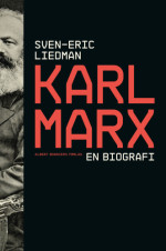 Sven-Eric Liedman — Karl Marx : en biografi