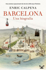 Enric Calpena — Barcelona. Una biografia