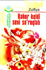  — Bahor keldi seni so'roqlab: Zulfiya tavalludining 100 yilligiga bag'ishlanadi