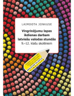 L. Jonkuse — VINGRINĀJUMU LAPAS IKDIENAS DARBAM LATVIEŠU VALODAS STUNDĀS 9.-12. KLASEI