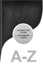 Həsənov Həsrət. — Azərbaycan dilinin antonimlər lüğəti