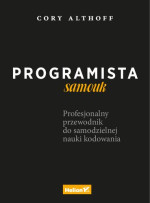 Cory Althoff — Programista samouk. Profesjonalny przewodnik do samodzielnej nauki kodowania