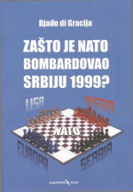 Бјађо Ди Грација Bjađo Di Gracija — Зашто је НАТО бомбардовао Србију 1999 ? Zašto je NATO bombardovao Srbiju 1999 ?