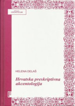 Helena Delaš — Hrvatska preskriptivna akcentologija