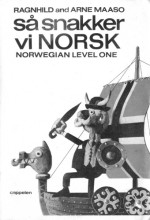 Ragnhild Maaso; Arne Maaso — Så snakker vi norsk: Norwegian level one