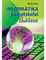 K. Veiss — INFORMĀTIKA PAMATSKOLAI. 7. klase