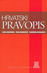 Lada Badurina, Ivan Marković, Krešimir Mićanović — Hrvatski pravopis
