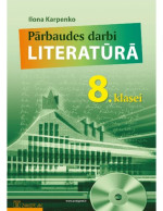 I. Karpenko — LITERATŪRA 8. KLASEI. Pārbaudes darbi literatūrā 8. klasei
