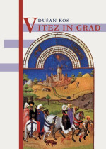 Dušan Kos — Vitez in grad