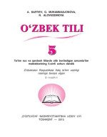 A. Rafiyev, G. Muhammadjonova, N. Alovuddinova — Oʻzbek tili 5