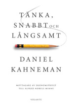 Daniel Kahneman — Tänka, snabbt och långsamt