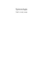 John Greco, Ernest Sosa, Borislav Mikulić — Epistemologija: Vodic u teorije znanja (2004)