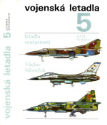 Václav Němeček — Vojenská letadla 5 letadla současnosti