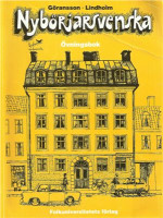Ulla Göransson, Hans Lindholm, Sven Nordqvist (Illustrationer) — Nybörjarsvenska. Nybörjarbok i svenska som främmande språk. Övningsbok
