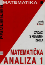 Ilko Brnetic — Matematicka analiza 1: zadaci s pismenih ispita