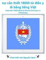 Nam Nguyen — sự cần thiết 18000 từ điển y tế bằng tiếng Việt: Essential 18000 Medical Words Dictionary in Vietnamese