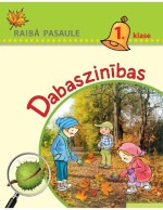 R. Arājs, V. Drulle, A. Miesniece — RAIBĀ PASAULE 1. KLASE. Dabaszinības