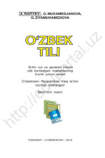 A. Rafiyev, G. Muxamedjanova, G. Ziyamuhamedova — Oʻzbek tili 3