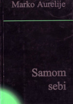 Marko Aurelije; Albin Vilhar (prev.) — Samom sebi