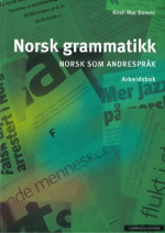 Donald Kirsti Mac. — Norsk grammatikk-norsk som andrespråk - Arbeidsbok. Норвежский язык как иностранный язык - Практический курс