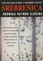 Jan Willem Honig, Norbert Both — Srebrenica: Hronika ratnog zlocina