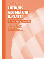 G. Šustere — LATVIJAS ĢEOGRĀFIJA 9. KLASEI. Skolotāja grāmata