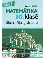 D. Kriķis — MATEMĀTIKA 10. KLASEI. Skolotāja grāmata