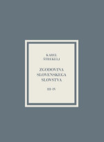 Karel Štrekelj — Zgodovina slovenskega slovstva III-IV