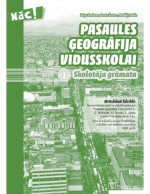 Z. Tenisone, G. Šustere, N. Buile — PASAULES ĢEOGRĀFIJA VIDUSSKOLAI. Skolotāja grāmata 1